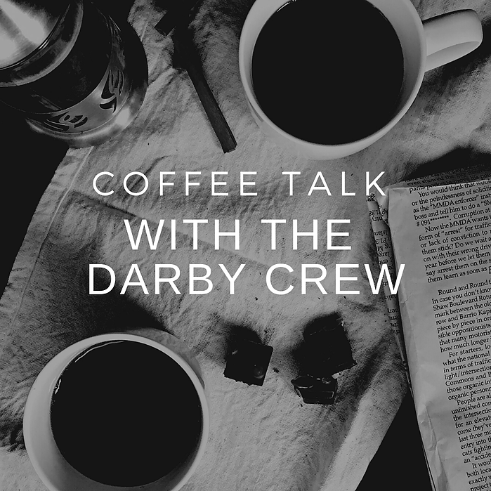Coffee Talk with the Darby Crew