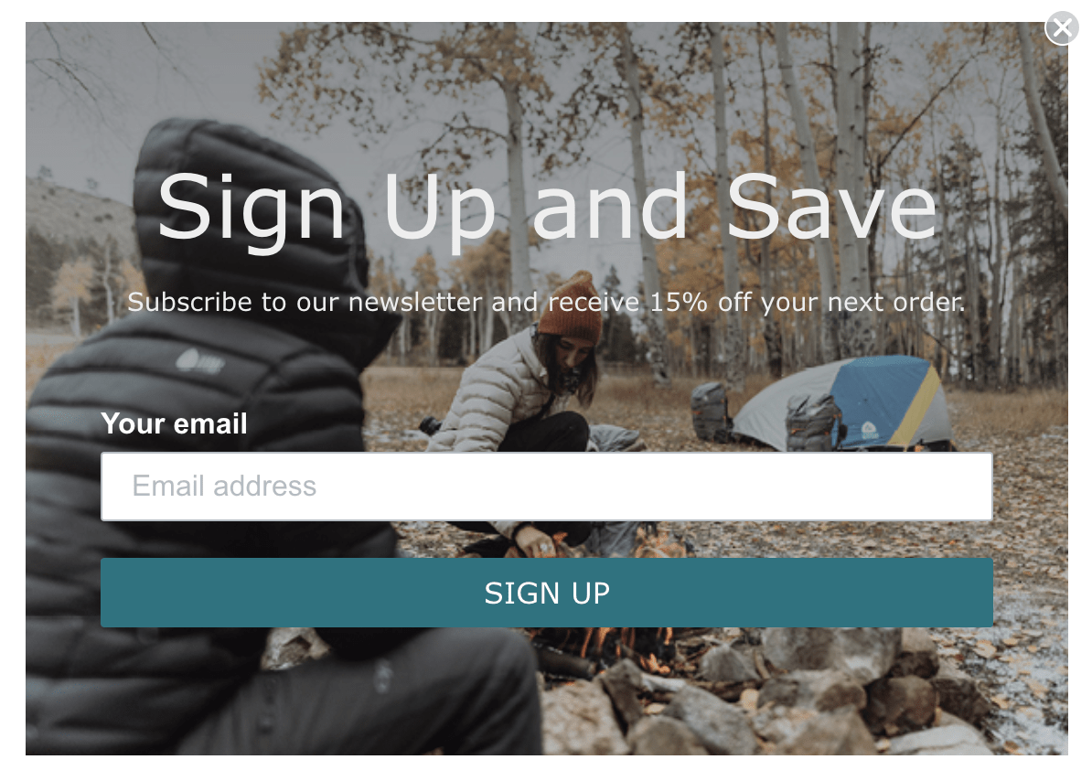 Screenshot of a website pop-up that says "Sign Up and Save Subscribe to our newsletter and receive 15% off your next order." 